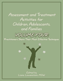 Assessment and Treatment Activities for Children Adolescents and Families
Volume Four